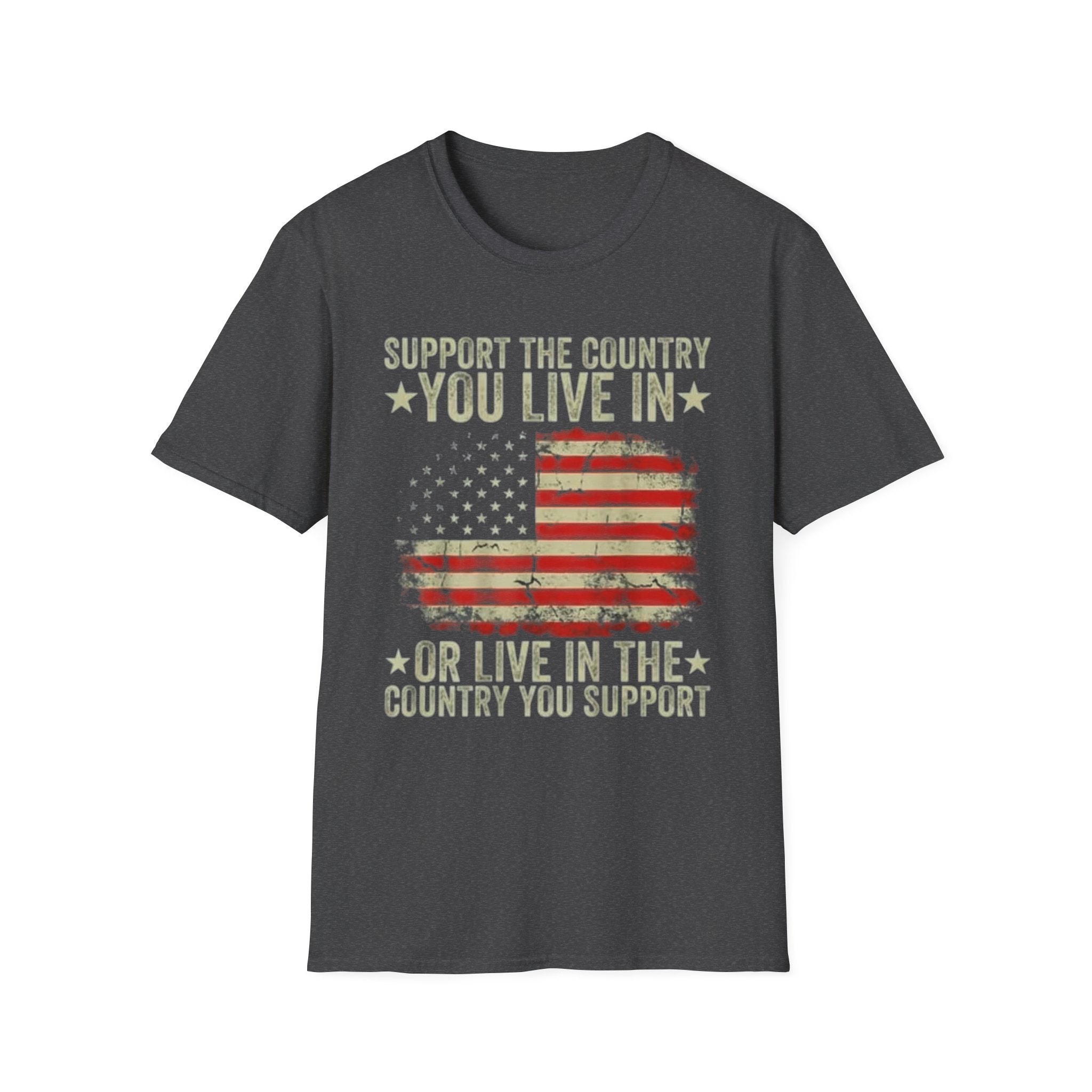 Patriotic T-Shirt – "Support the Country You Live In or Live in the Country You Support" Vintage American Flag