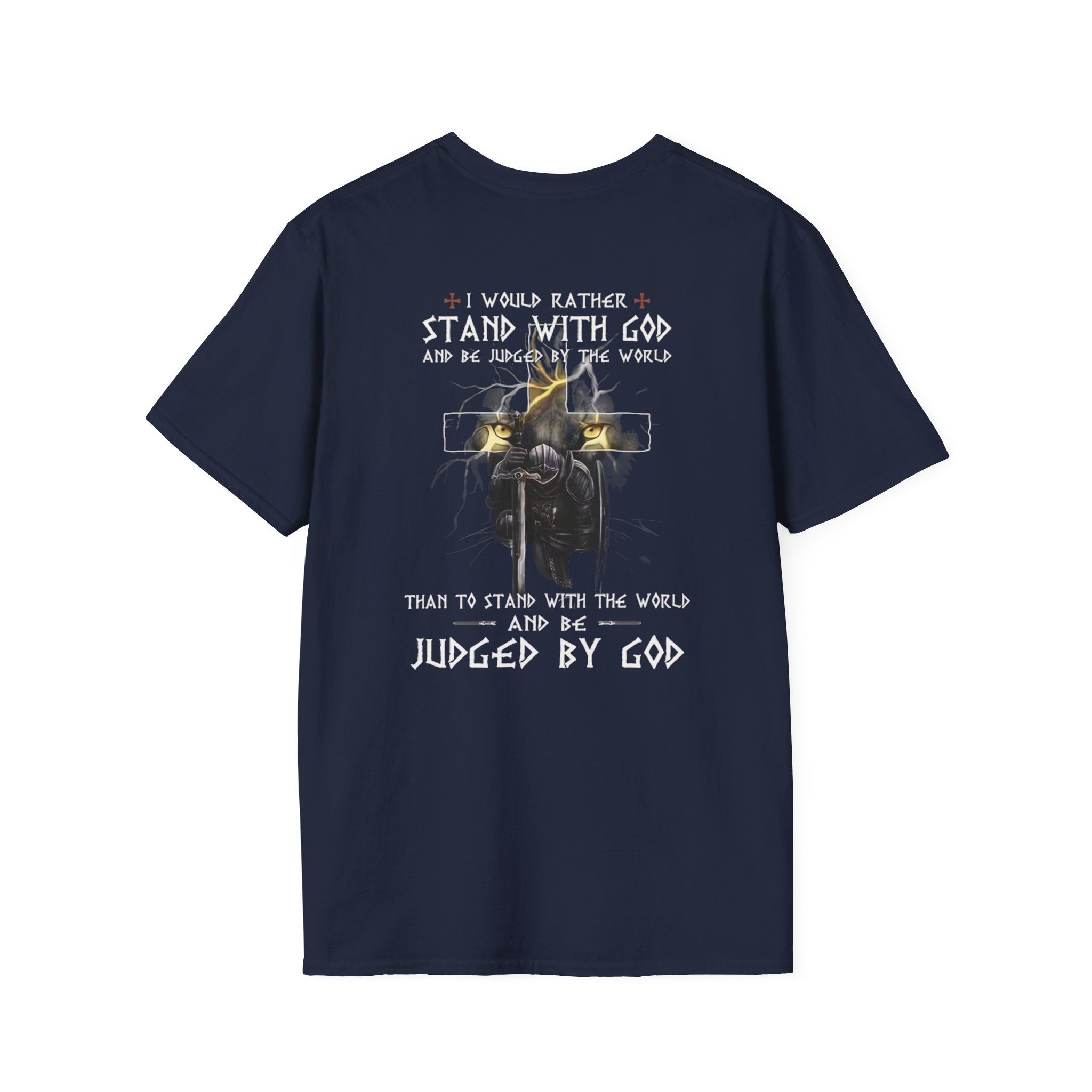 Christian Faith T-Shirt — "I Would Rather Stand With God" Graphic Tee