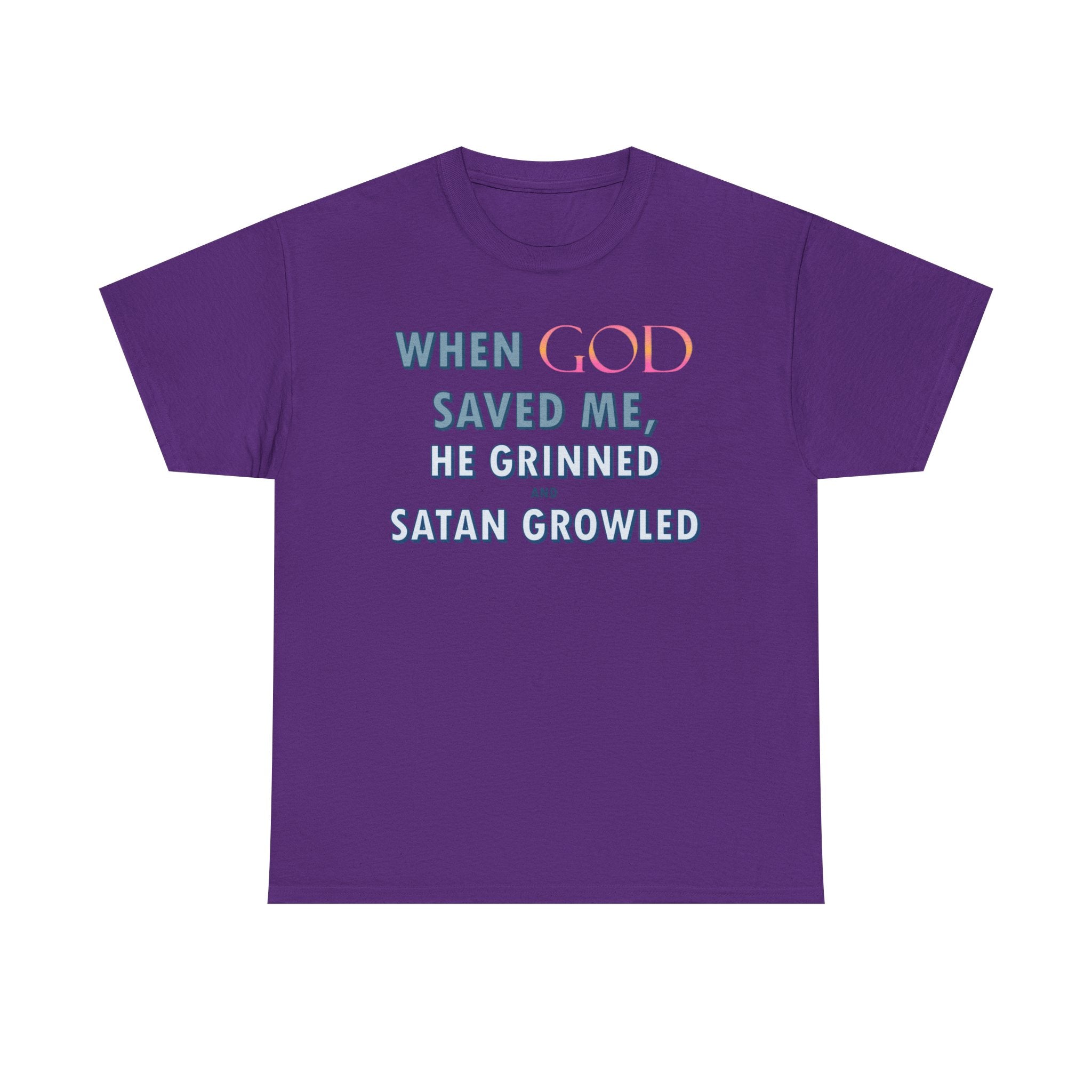 When God Saved Me He Grinned Tee – Christian Inspirational Faith T-Shirt