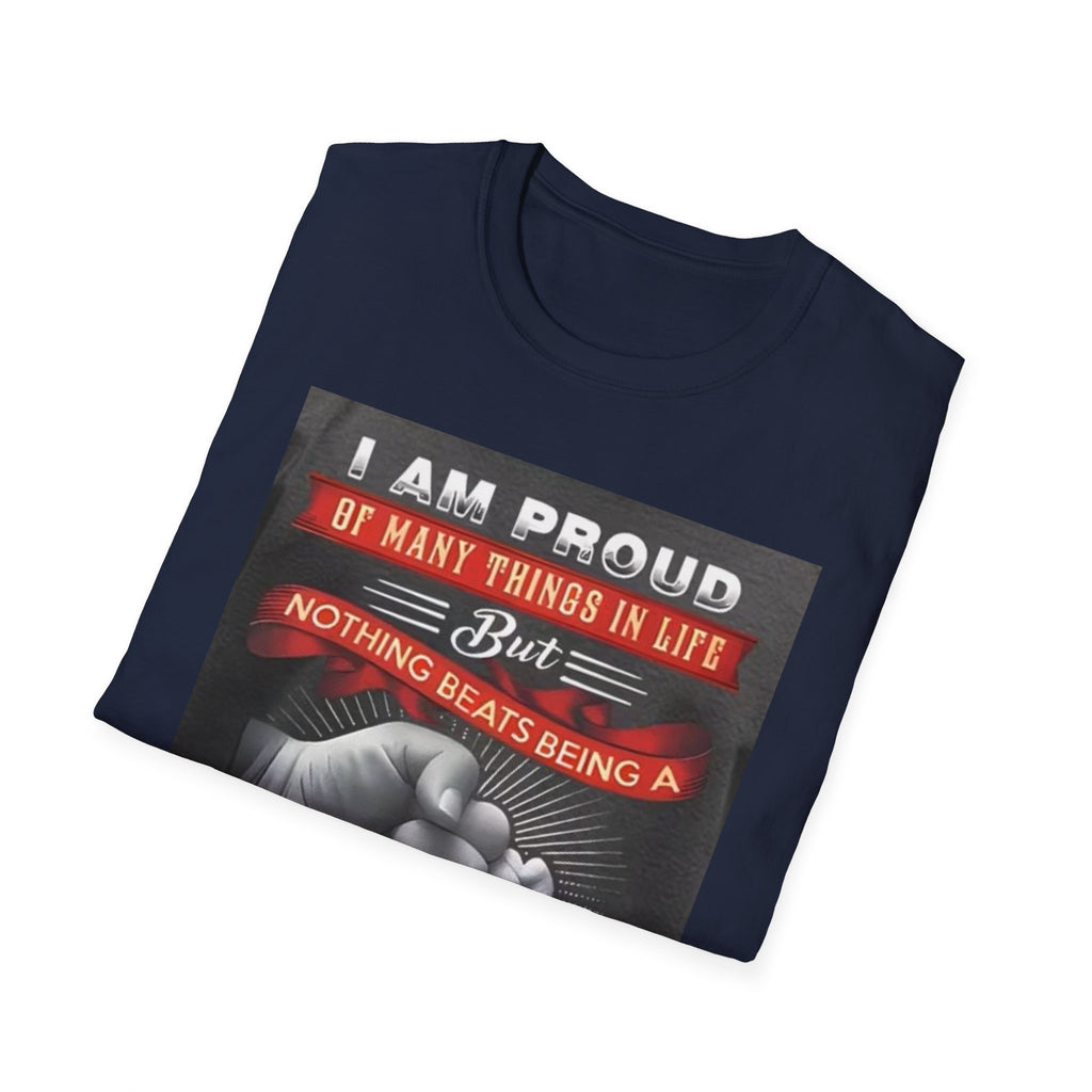 Papa Proud T-Shirt – "I Am Proud of Many Things… Nothing Beats Being a Papa" Father's Day Gift