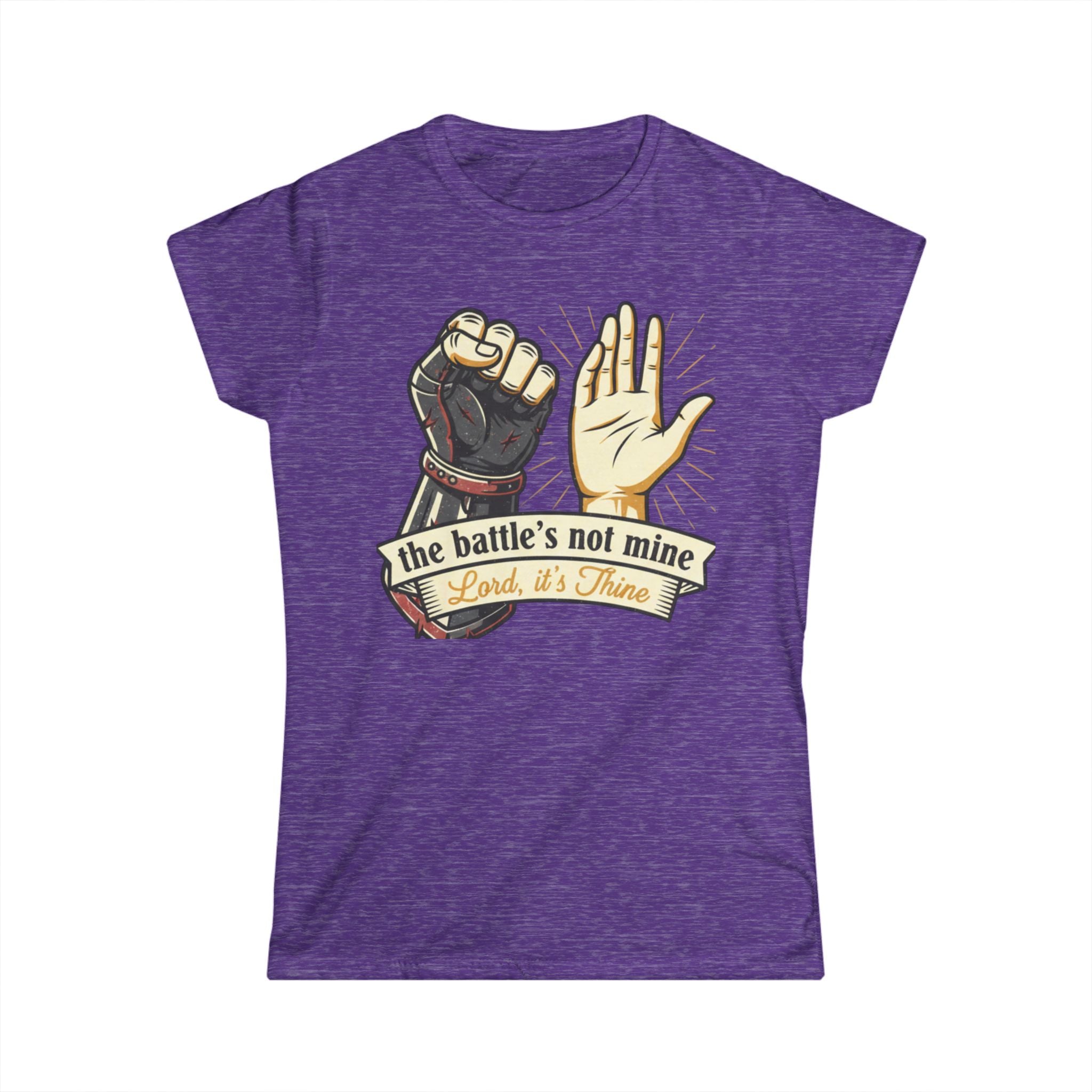 The Battle's Not Mine Women's Softstyle Tee