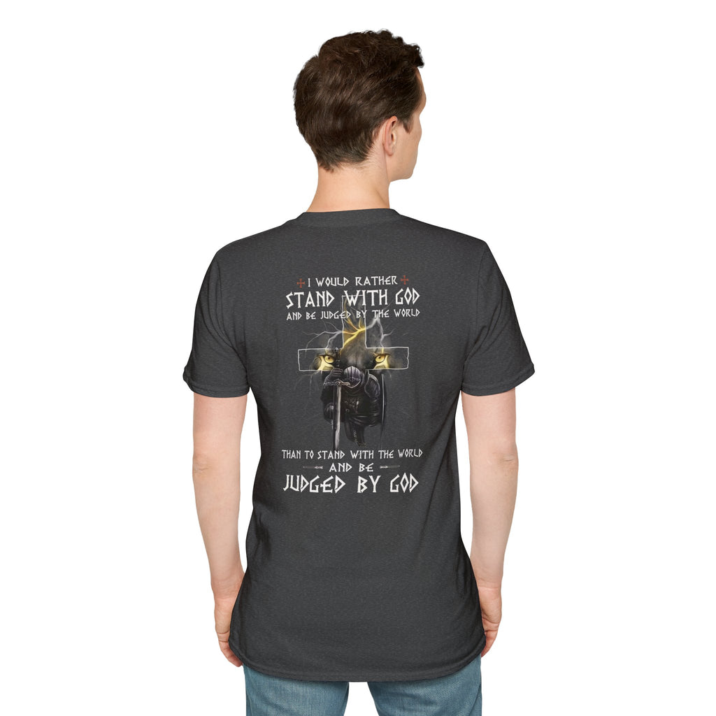 Christian Faith T-Shirt — "I Would Rather Stand With God" Graphic Tee