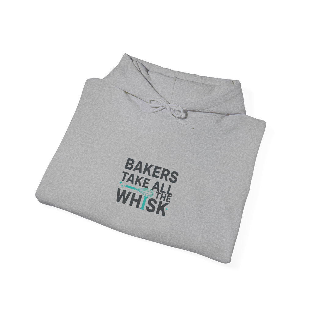 Bakers Take All The Whisk Hoodie | kitchen pun, cooking humor