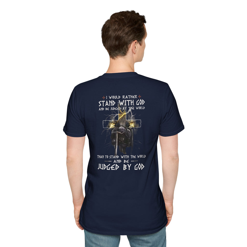 Christian Faith T-Shirt — "I Would Rather Stand With God" Graphic Tee