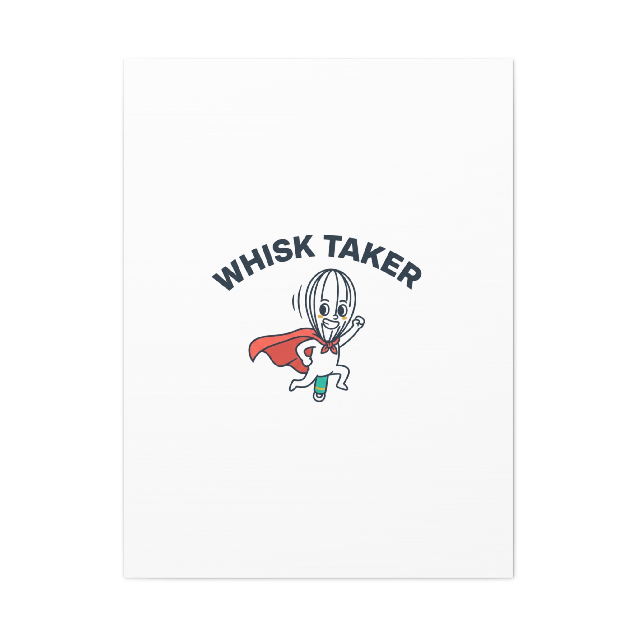 Whisk Taker Canvas, Stretched | Kitchen Pun Minimalism, cooking humor