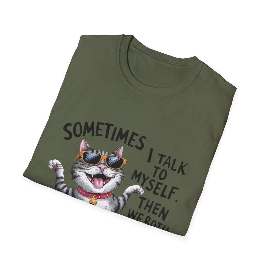 Funny Cat T-Shirt — "Sometimes I Talk To Myself, Then We Both Laugh" Graphic Tee