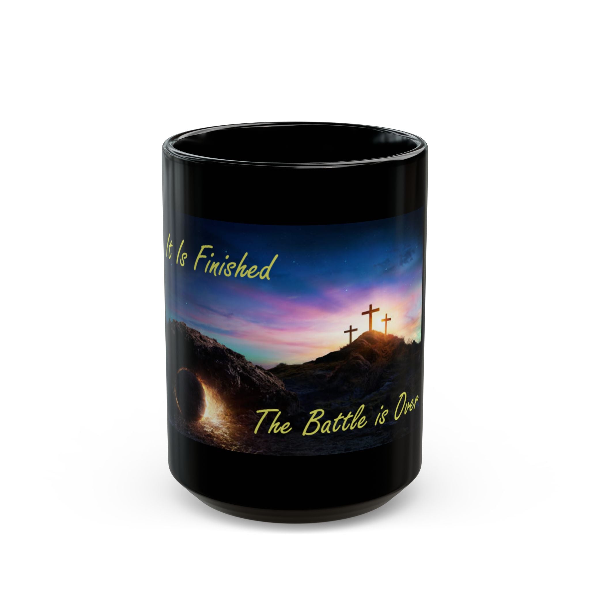 Christian Easter Mug — "It Is Finished / The Battle Is Over" Black Coffee Cup (11oz, 15oz)