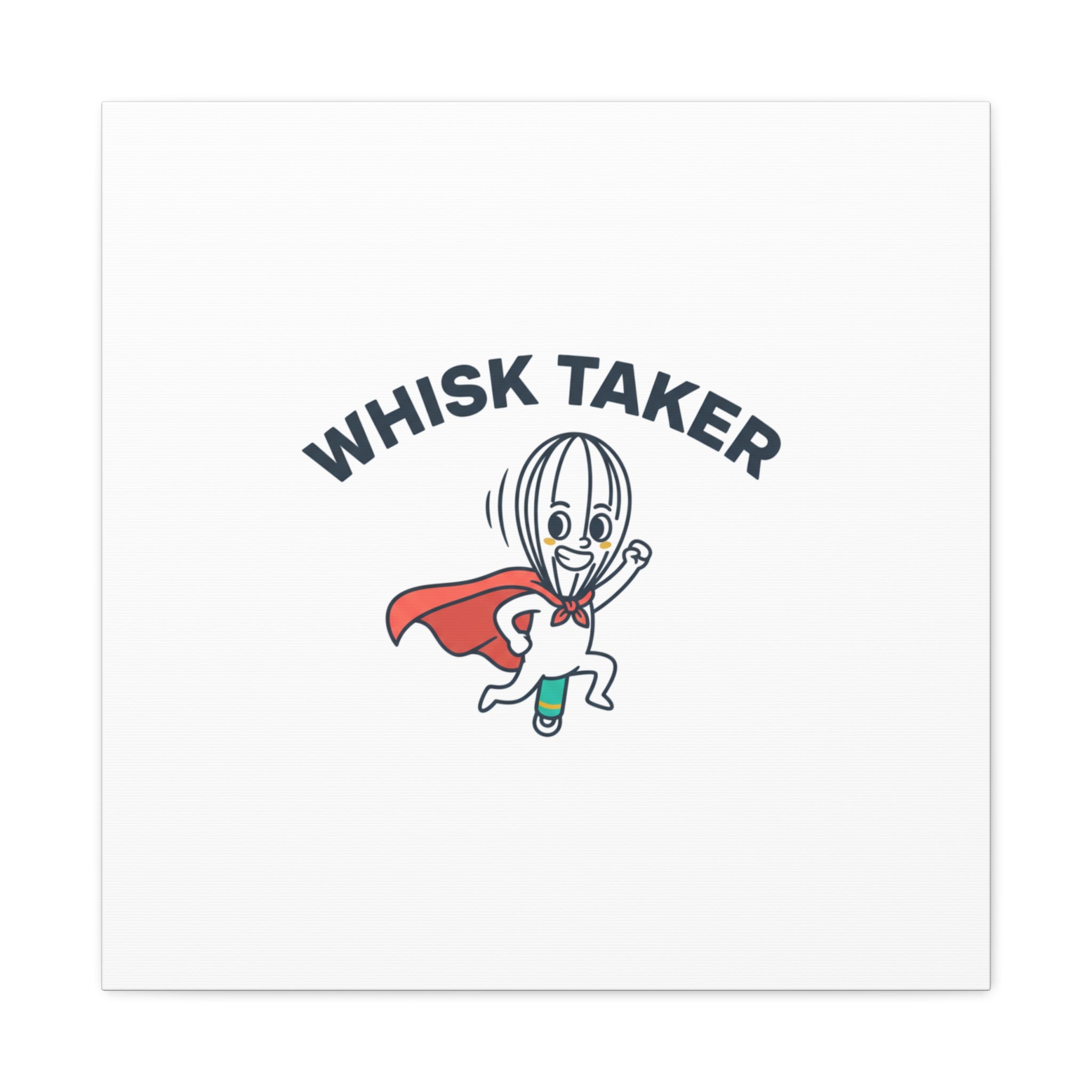 Whisk Taker Canvas, Stretched | Kitchen Pun Minimalism, cooking humor