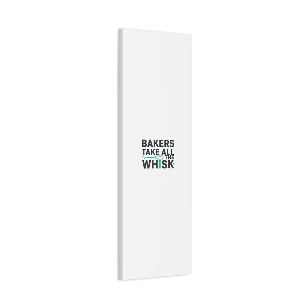 Bakers Take All The Whisk Canvas, Kitchen Pun Minimalism, cooking humor wall art