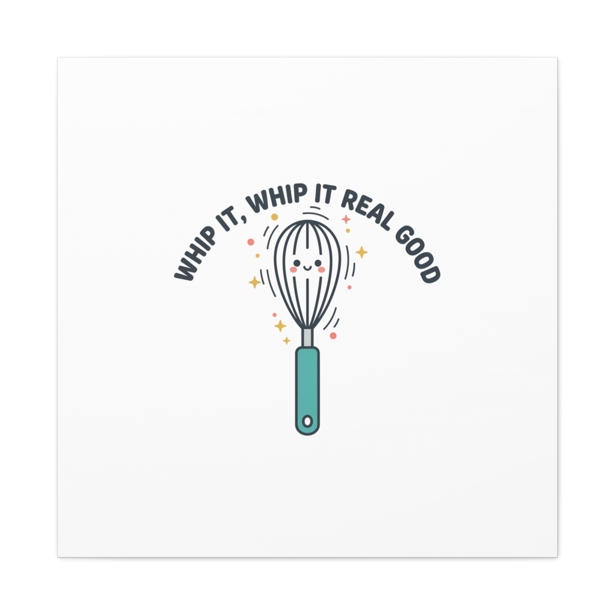 Whip It, Whip It Real Good Canvas | Kitchen Pun Minimalism, Cooking Humor