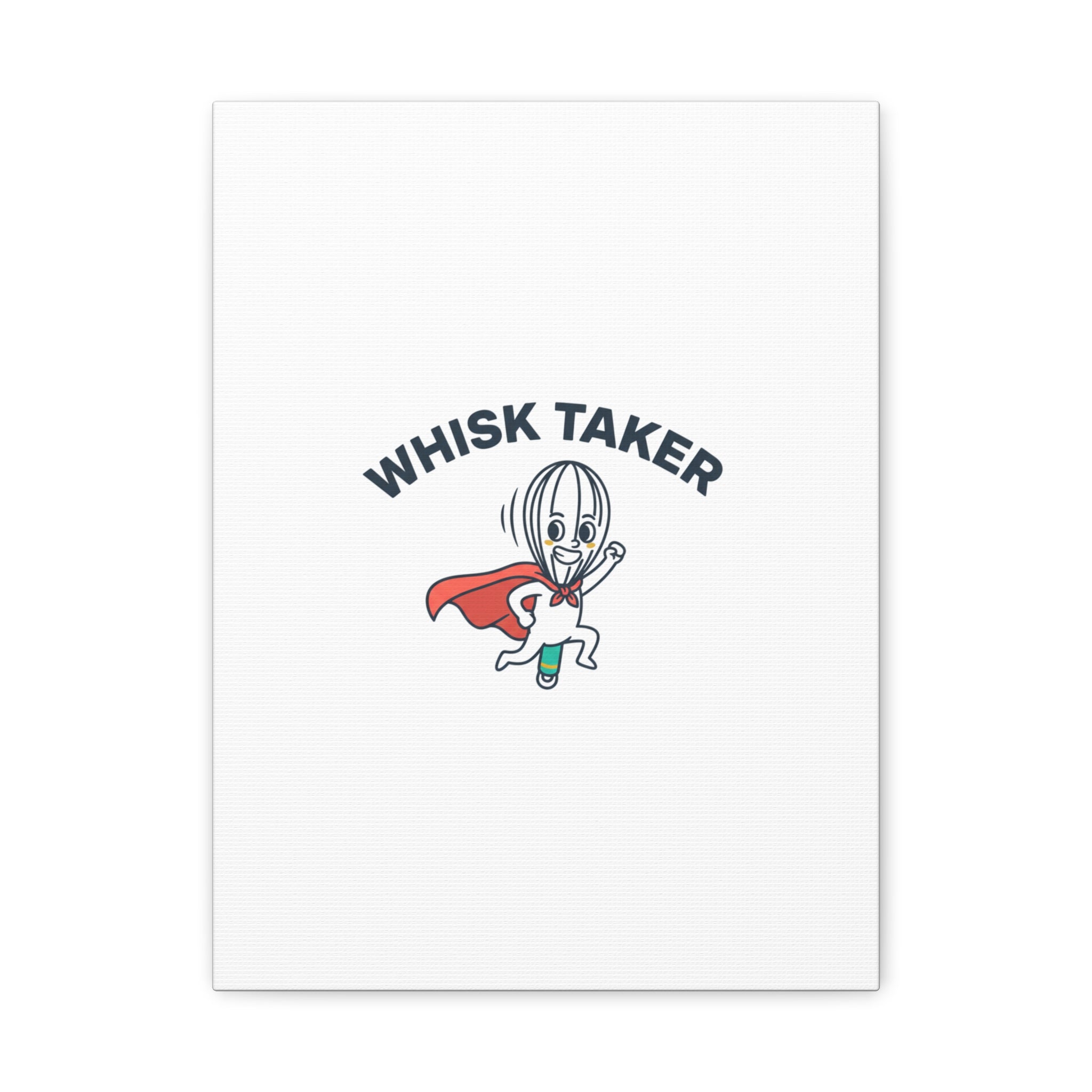 Whisk Taker Canvas, Stretched | Kitchen Pun Minimalism, cooking humor