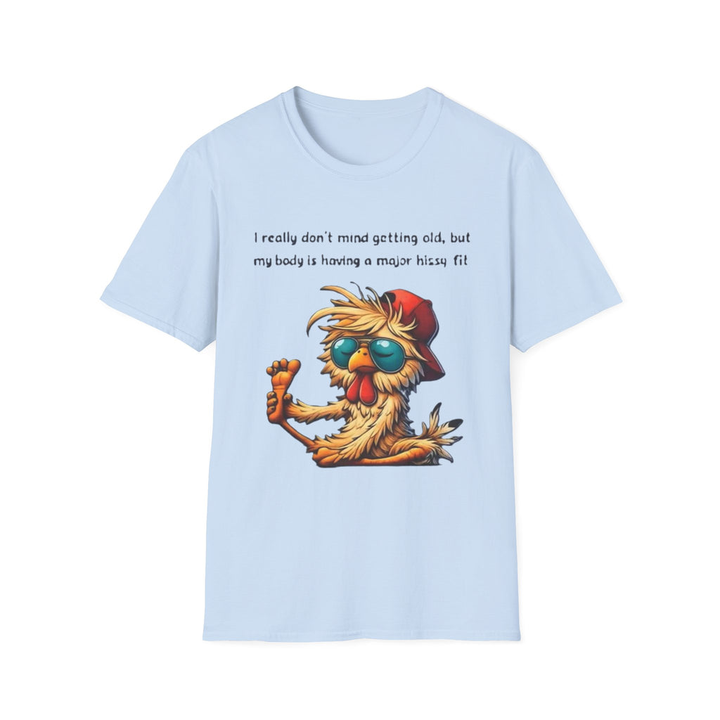 Funny Retirement T-Shirt — "I Really Don't Mind Getting Old, My Body Is Having a Major Hissy Fit"