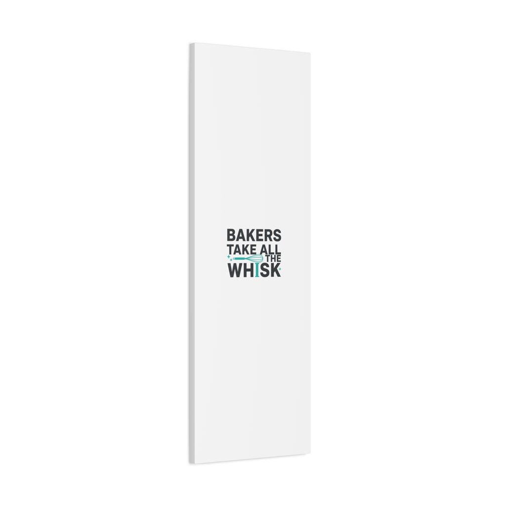 Bakers Take All The Whisk Canvas, Kitchen Pun Minimalism, cooking humor wall art