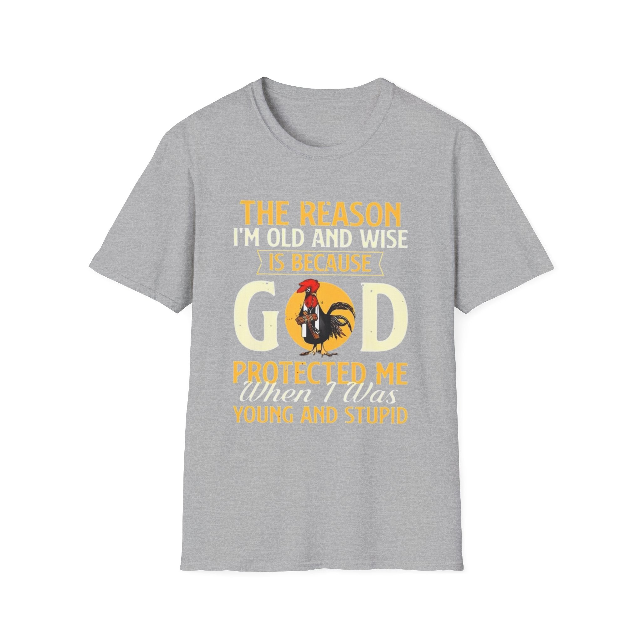 T-Shirt — "The Reason I’m Old and Wise Is Because God Protected Me When I Was Young and Stupid" Christian Faith Tee