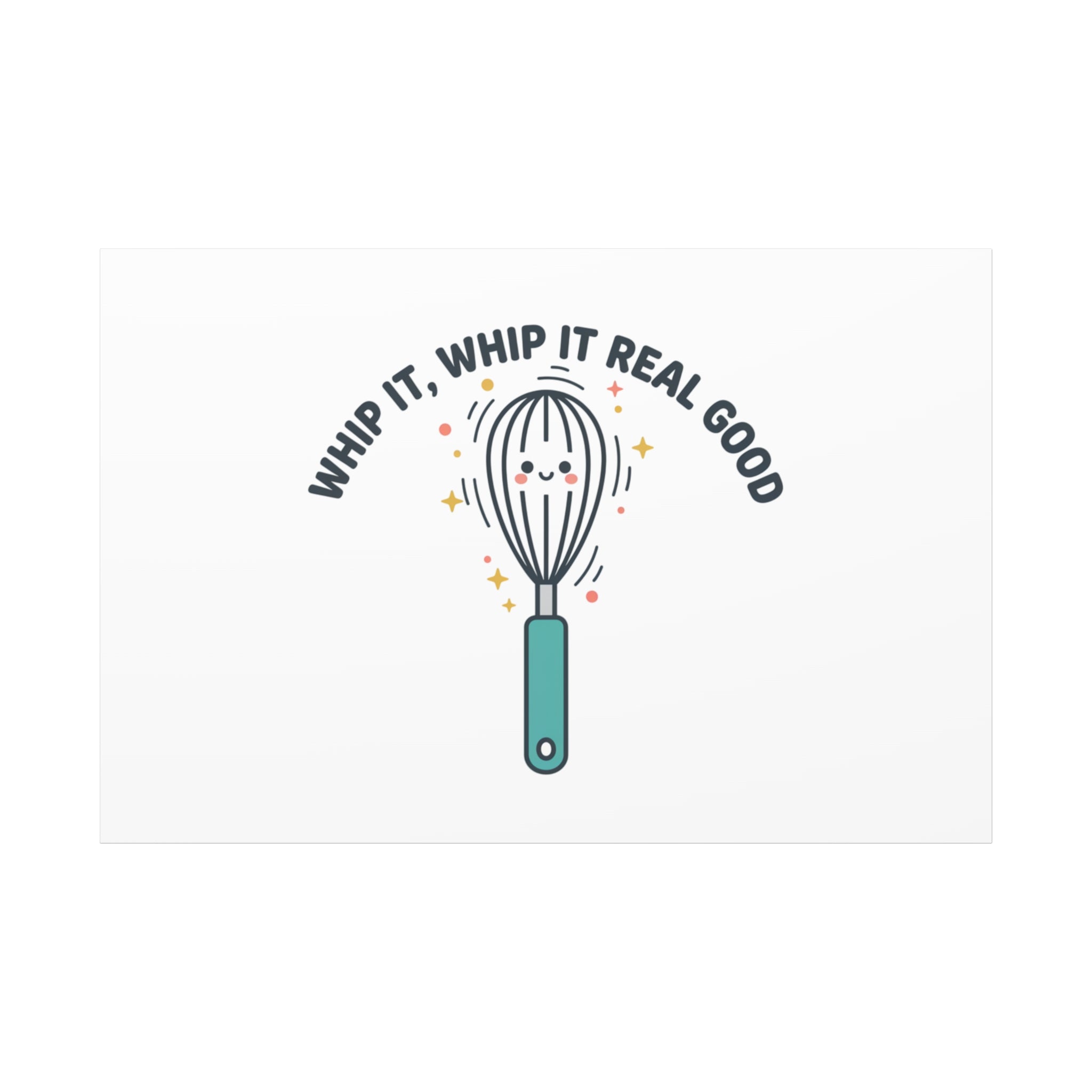 Whip It, Whip It Real Good Canvas | Kitchen Pun Minimalism, Cooking Humor