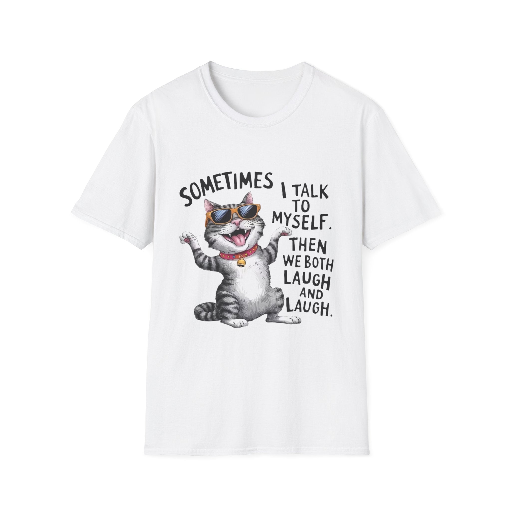 Funny Cat T-Shirt — "Sometimes I Talk To Myself, Then We Both Laugh" Graphic Tee