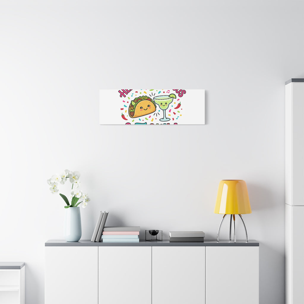 Here for the Tacos & Tequila Canvas | Cinco de Mayo fiesta decor