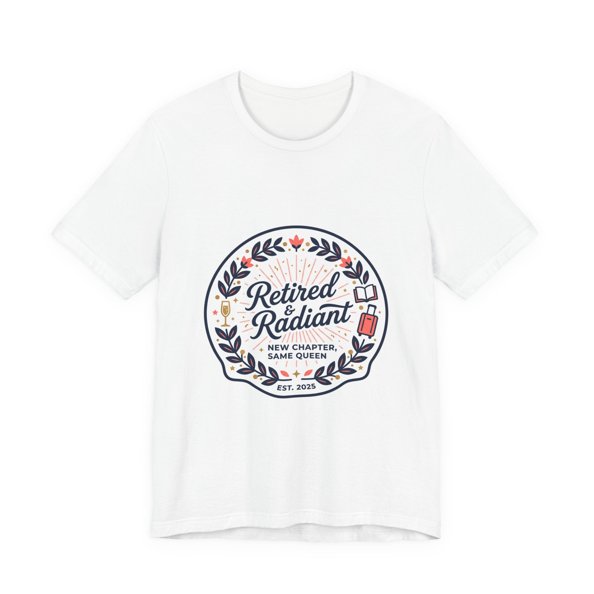 Retired & Radiant Tee | retirement gifts for women, personalized retirement gifts