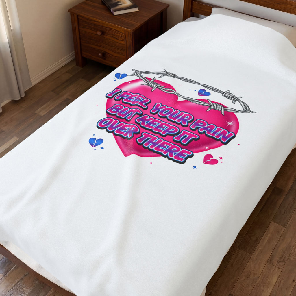 I Feel Your Pain But Keep It Over There Plush Blanket | Softcore Airbrush, Y2K Neon