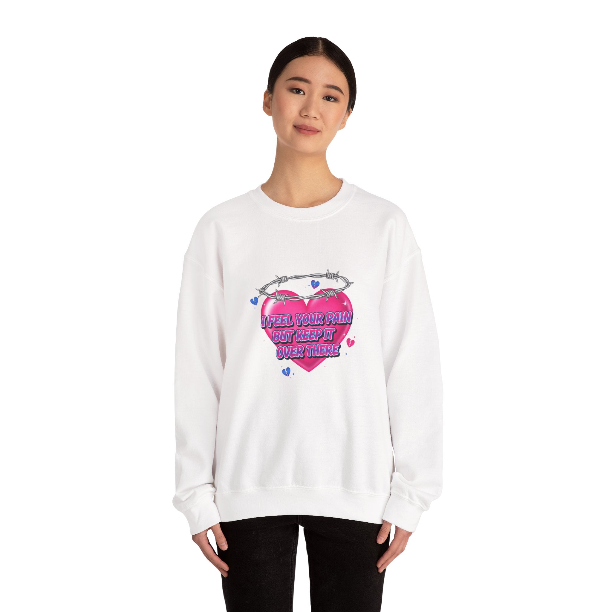 I Feel Your Pain But Keep It Over There Crewneck Sweatshirt | airbrush shirt, Y2K graffiti
