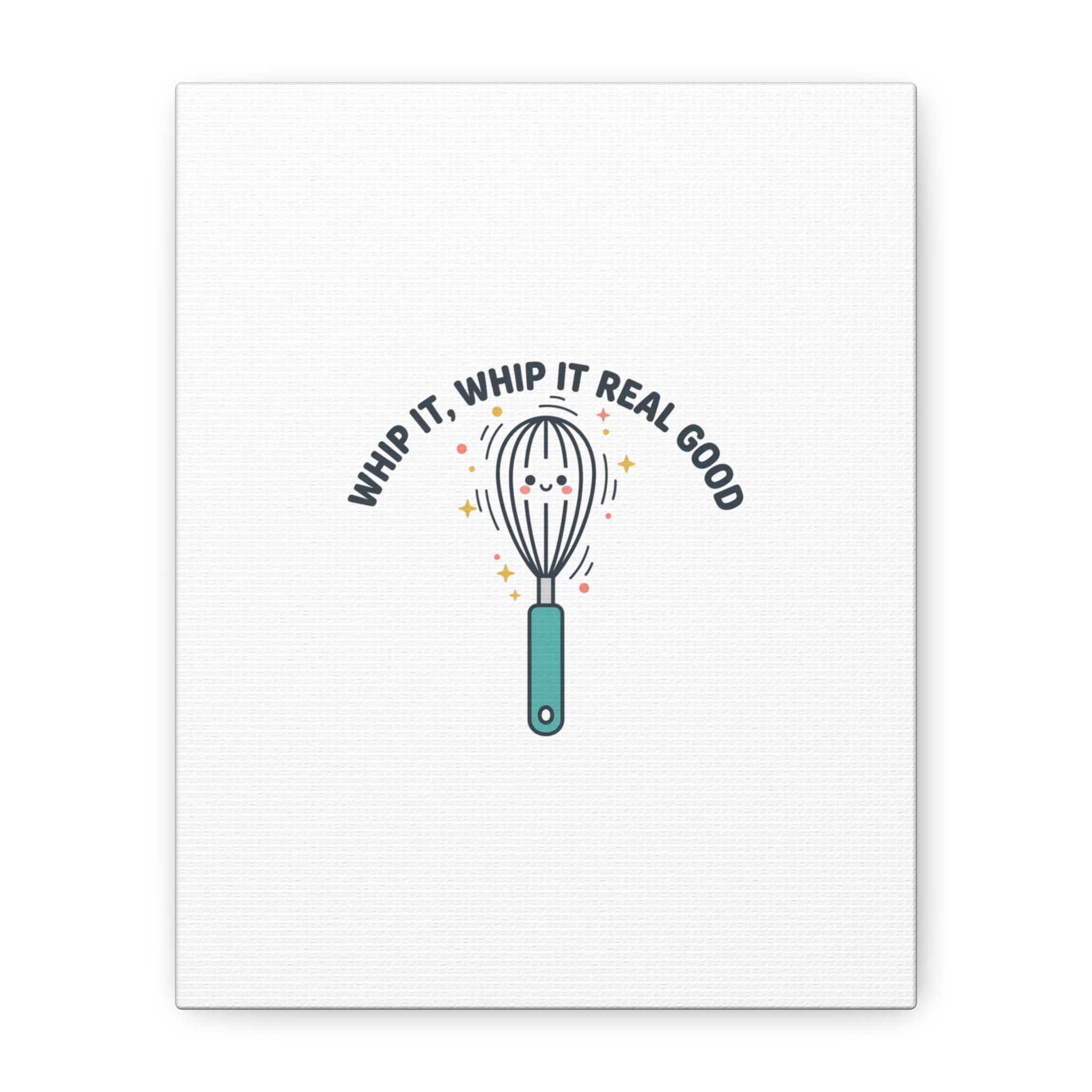 Whip It, Whip It Real Good Canvas | Kitchen Pun Minimalism, Cooking Humor