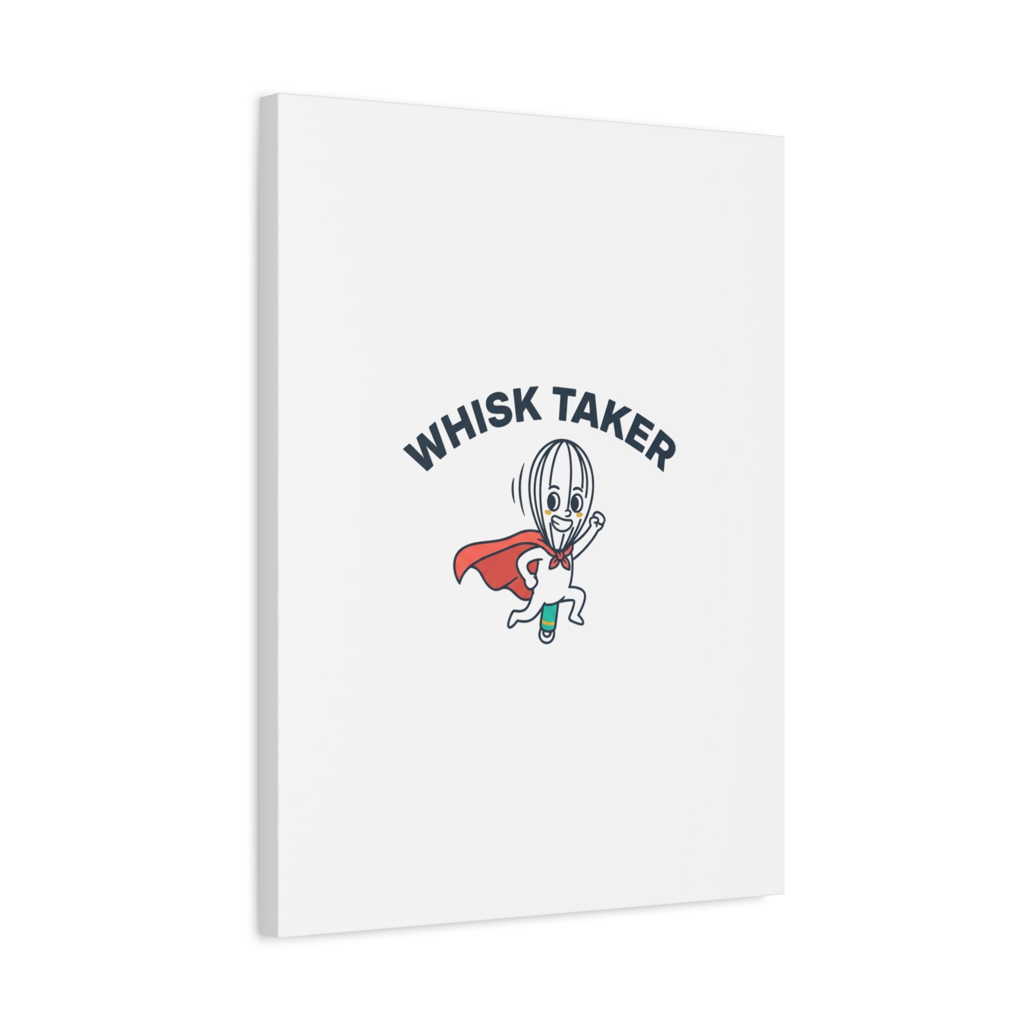 Whisk Taker Canvas, Stretched | Kitchen Pun Minimalism, cooking humor