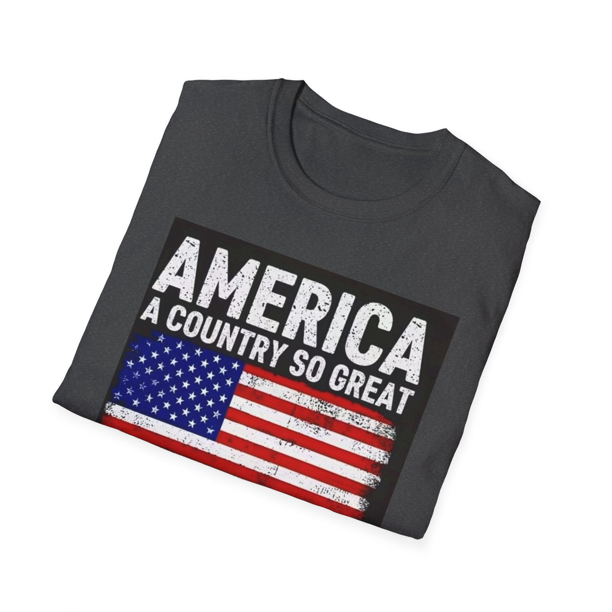 America Flag T-Shirt - "America: A Country So Great Even Its Haters Won't Leave" Patriotic Tee