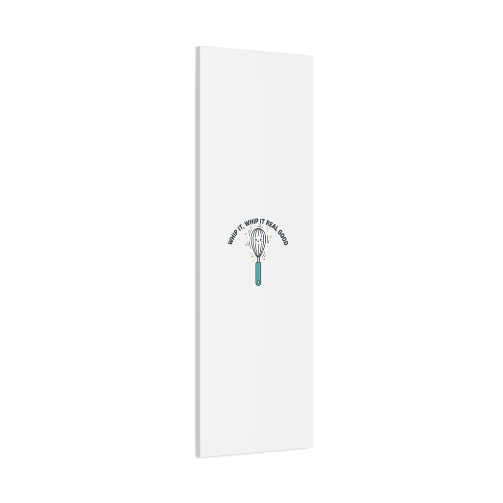 Whip It, Whip It Real Good Canvas | Kitchen Pun Minimalism, Cooking Humor