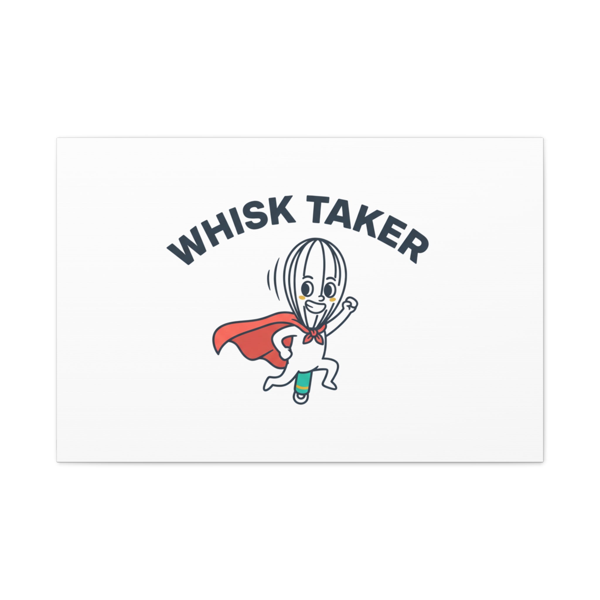 Whisk Taker Canvas, Stretched | Kitchen Pun Minimalism, cooking humor