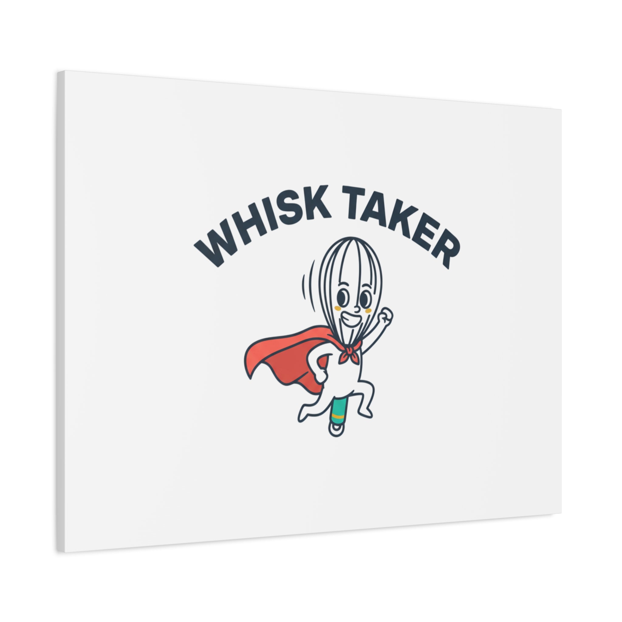 Whisk Taker Canvas, Stretched | Kitchen Pun Minimalism, cooking humor
