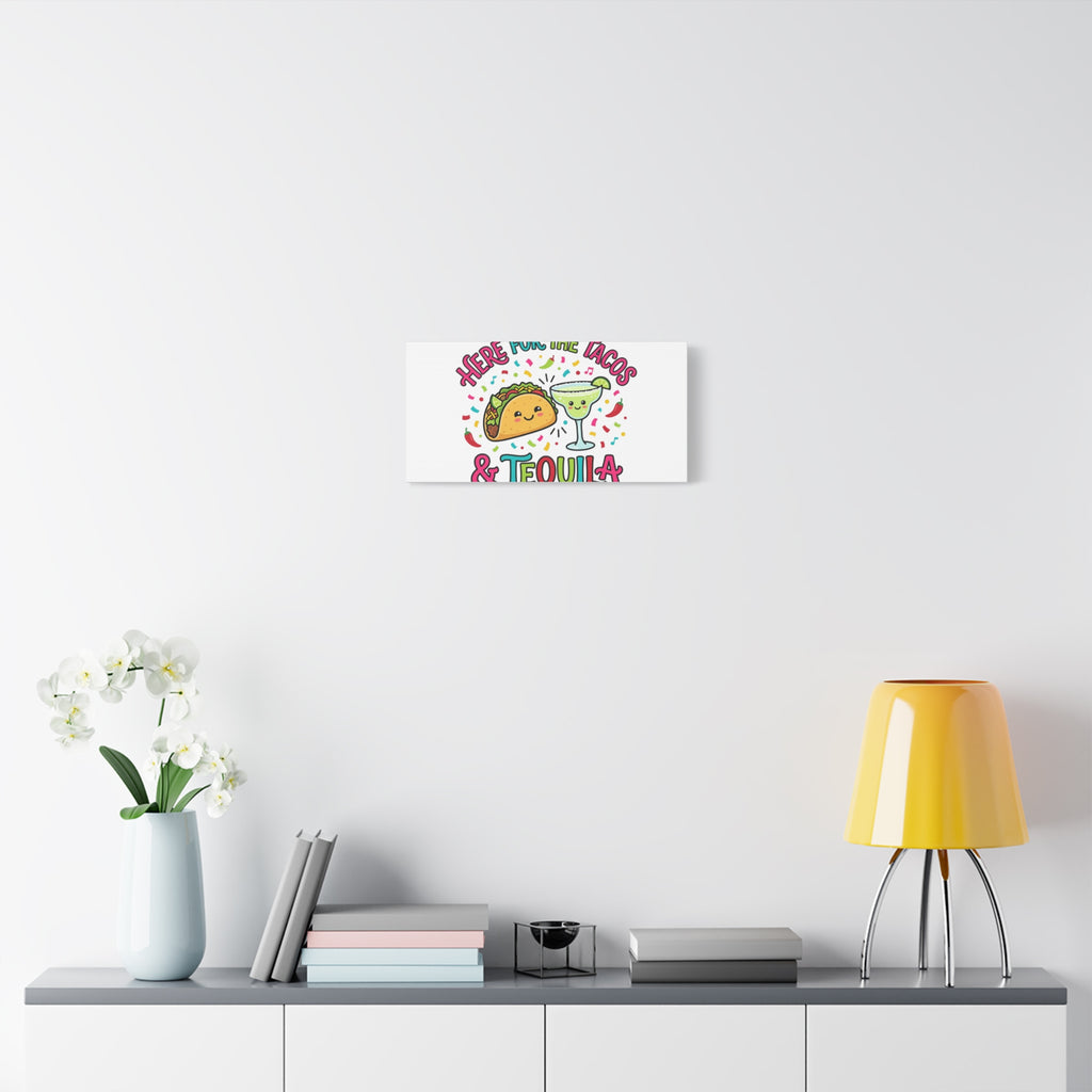 Here for the Tacos & Tequila Canvas | Cinco de Mayo fiesta decor