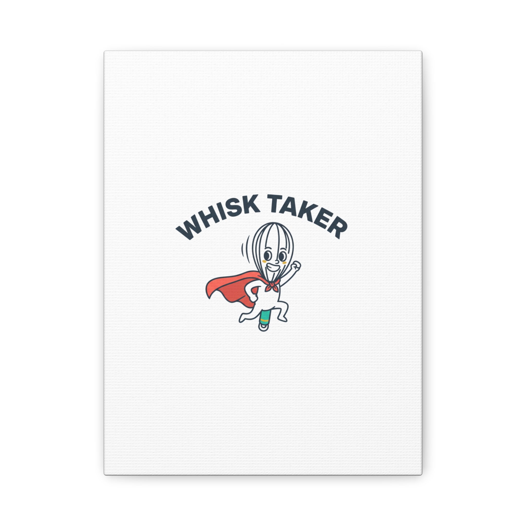 Whisk Taker Canvas, Stretched | Kitchen Pun Minimalism, cooking humor