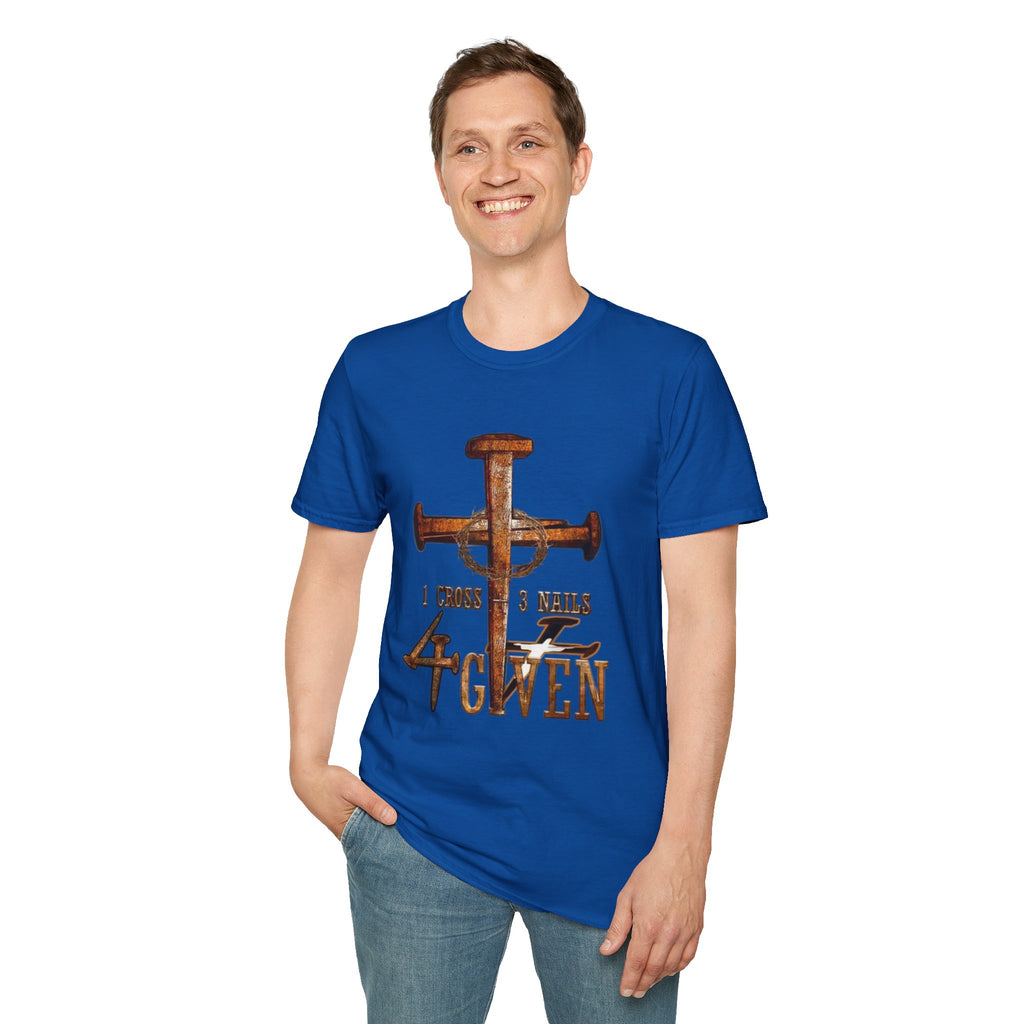 4 Given Cross Nails T‑Shirt — Rustic Christian Faith Tee (I Choose 3 Nails 2 Nails)