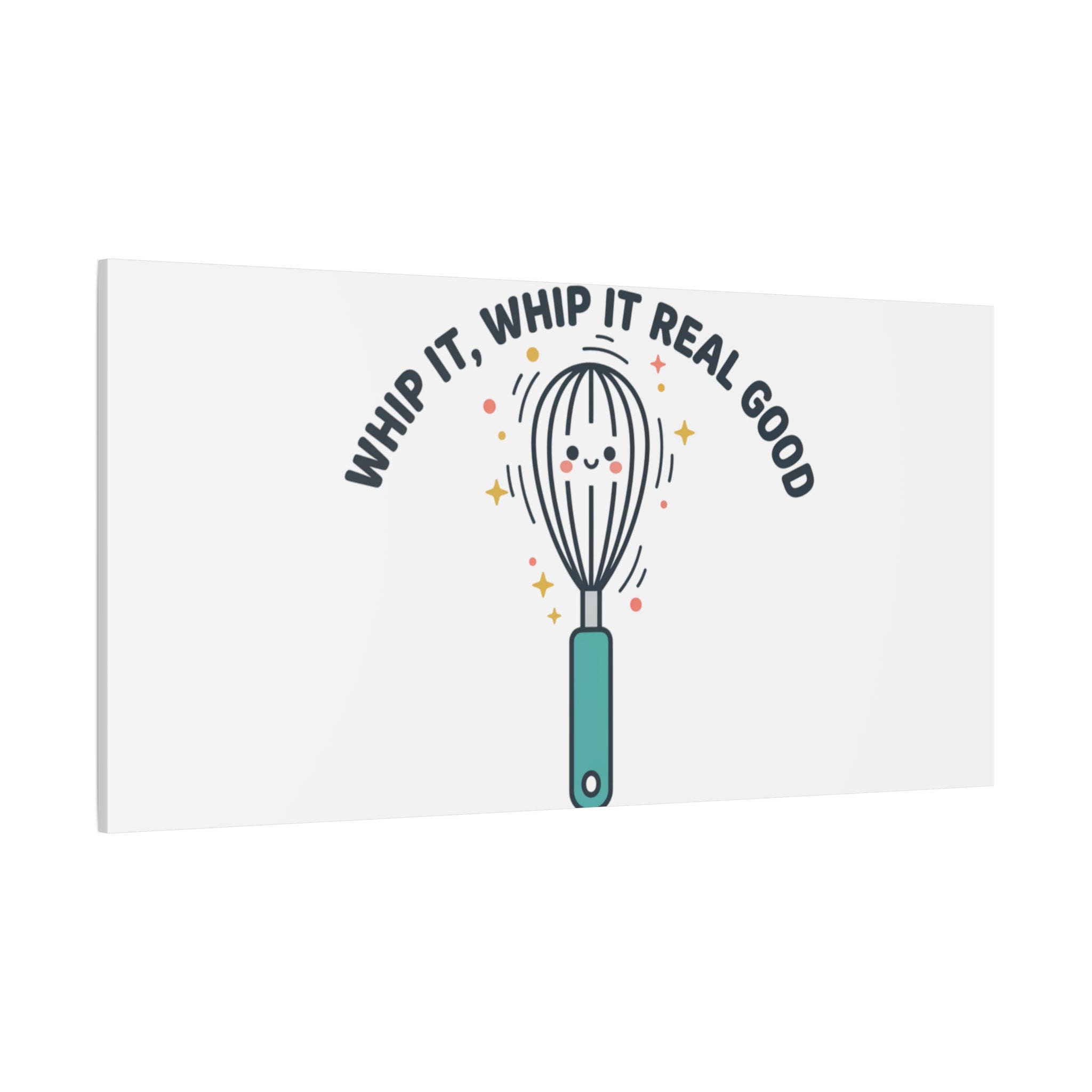 Whip It, Whip It Real Good Canvas | Kitchen Pun Minimalism, Cooking Humor