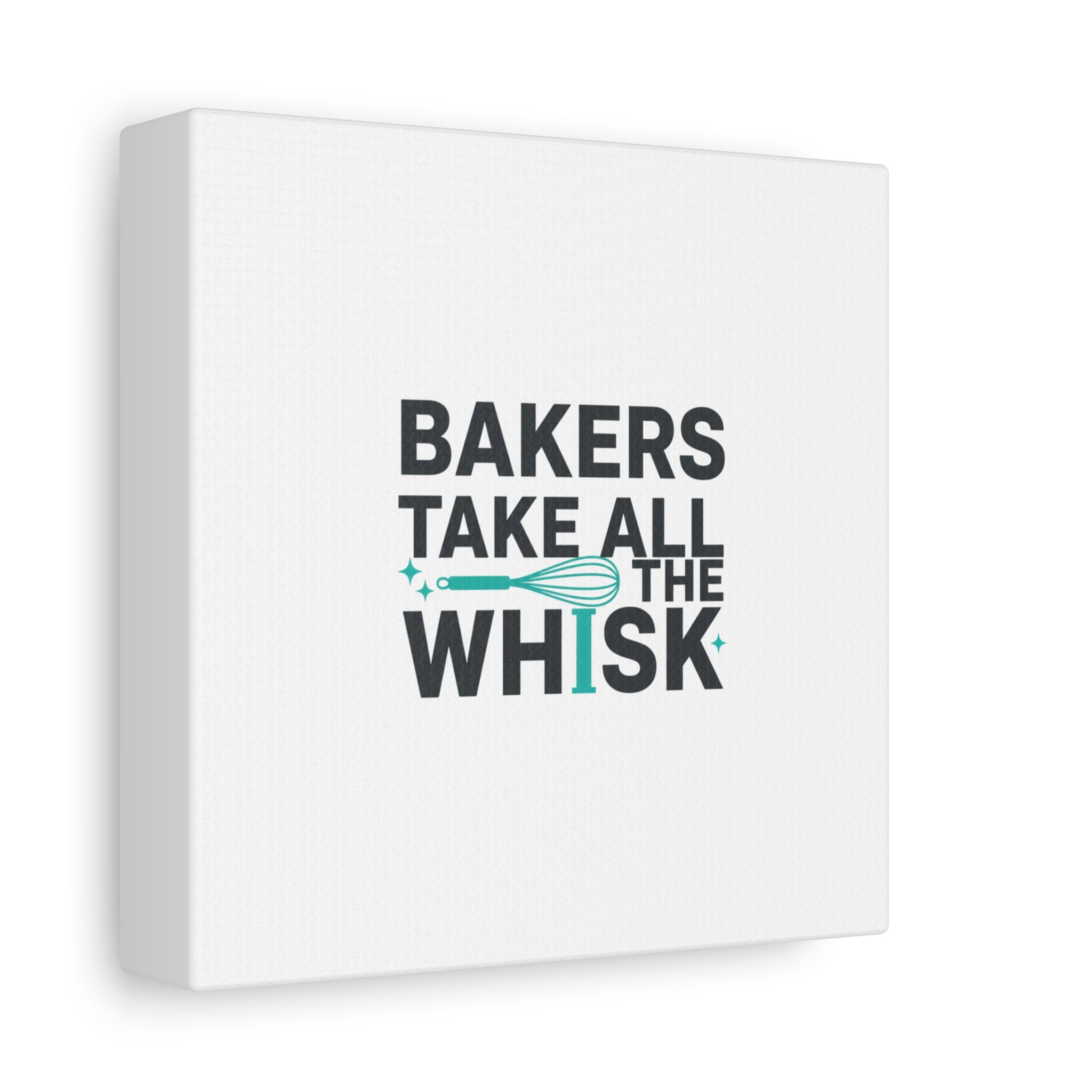 Bakers Take All The Whisk Canvas, Kitchen Pun Minimalism, cooking humor wall art