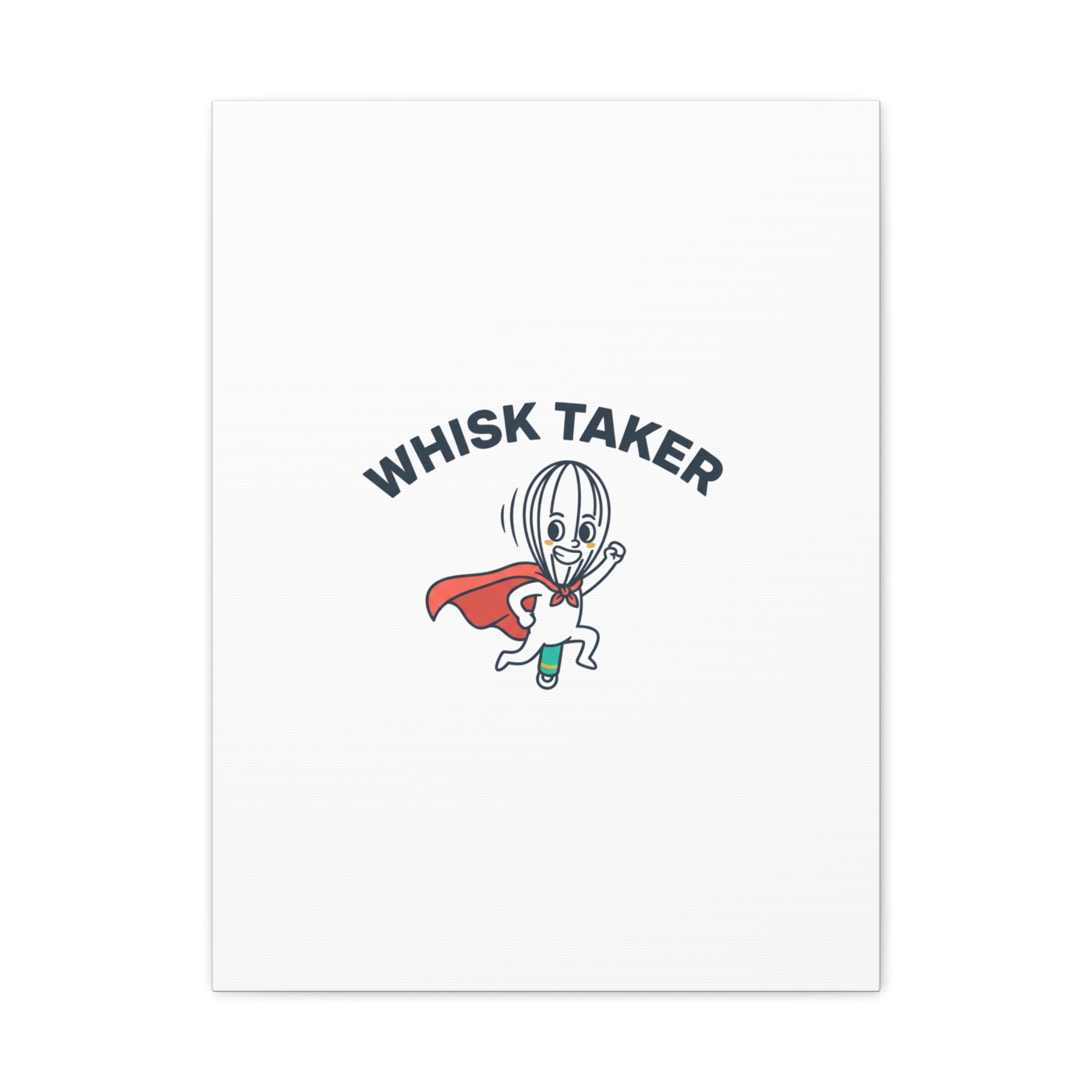 Whisk Taker Canvas, Stretched | Kitchen Pun Minimalism, cooking humor