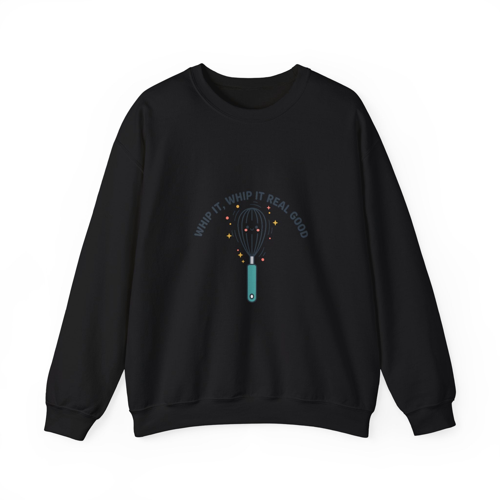 Whip It Whip It Real Good Crewneck Sweatshirt | kitchen pun, cooking humor
