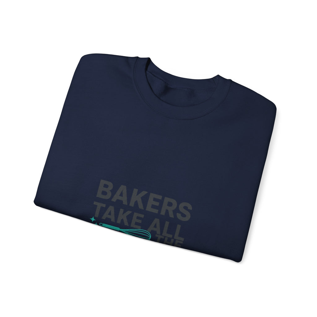 Bakers Take All The Whisk Sweatshirt | kitchen pun, cooking humor