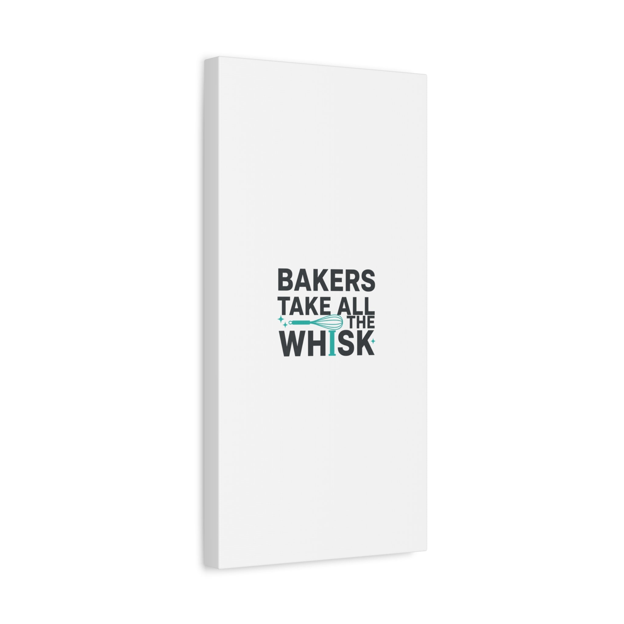 Bakers Take All The Whisk Canvas, Kitchen Pun Minimalism, cooking humor wall art
