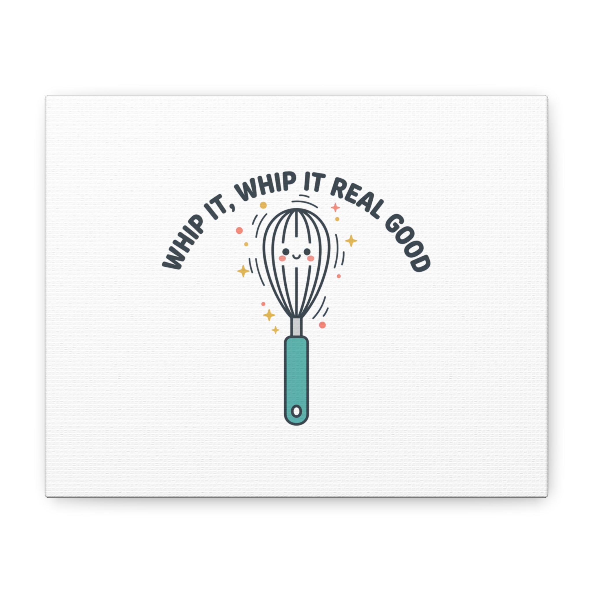 Whip It, Whip It Real Good Canvas | Kitchen Pun Minimalism, Cooking Humor