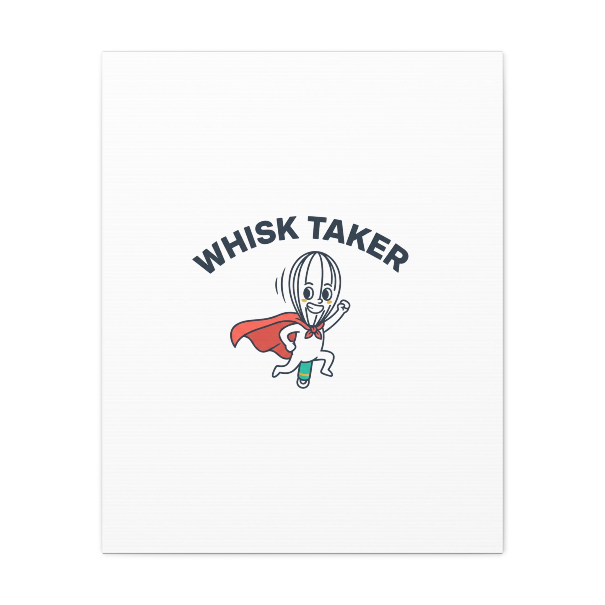 Whisk Taker Canvas, Stretched | Kitchen Pun Minimalism, cooking humor