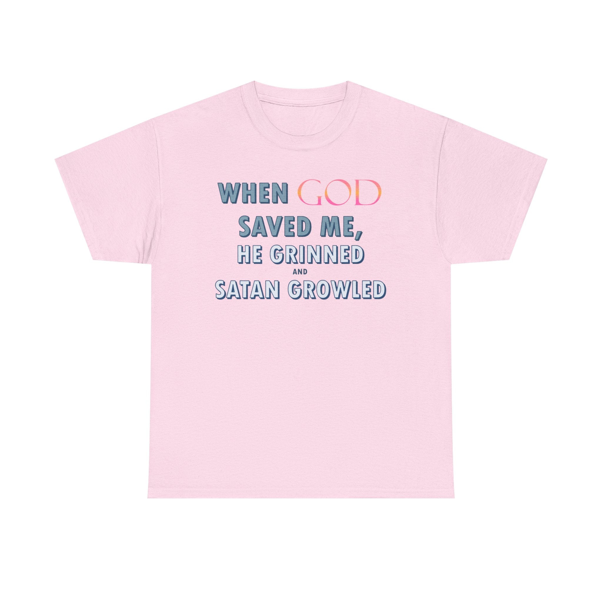 When God Saved Me He Grinned Tee – Christian Inspirational Faith T-Shirt