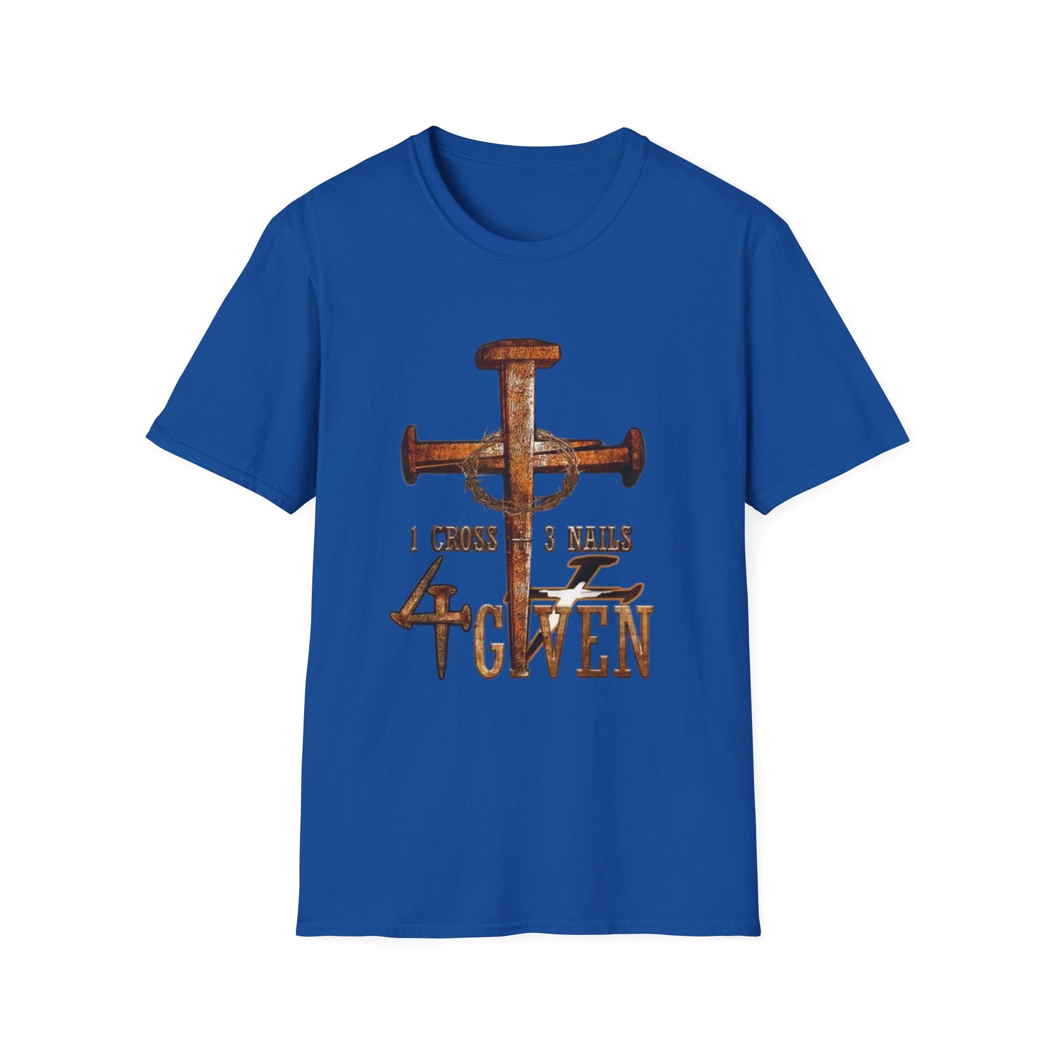 4 Given Cross Nails T‑Shirt — Rustic Christian Faith Tee (I Choose 3 Nails 2 Nails)