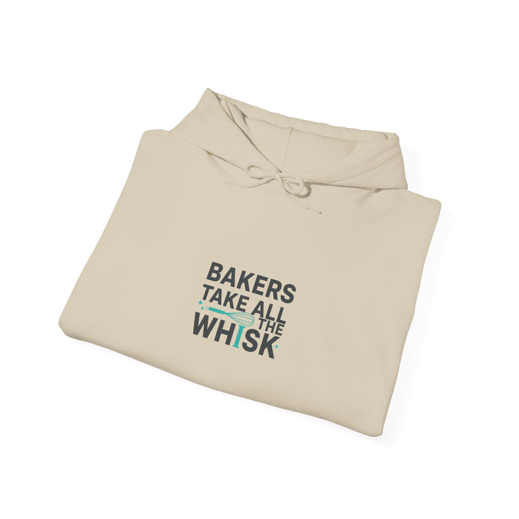 Bakers Take All The Whisk Hoodie | kitchen pun, cooking humor