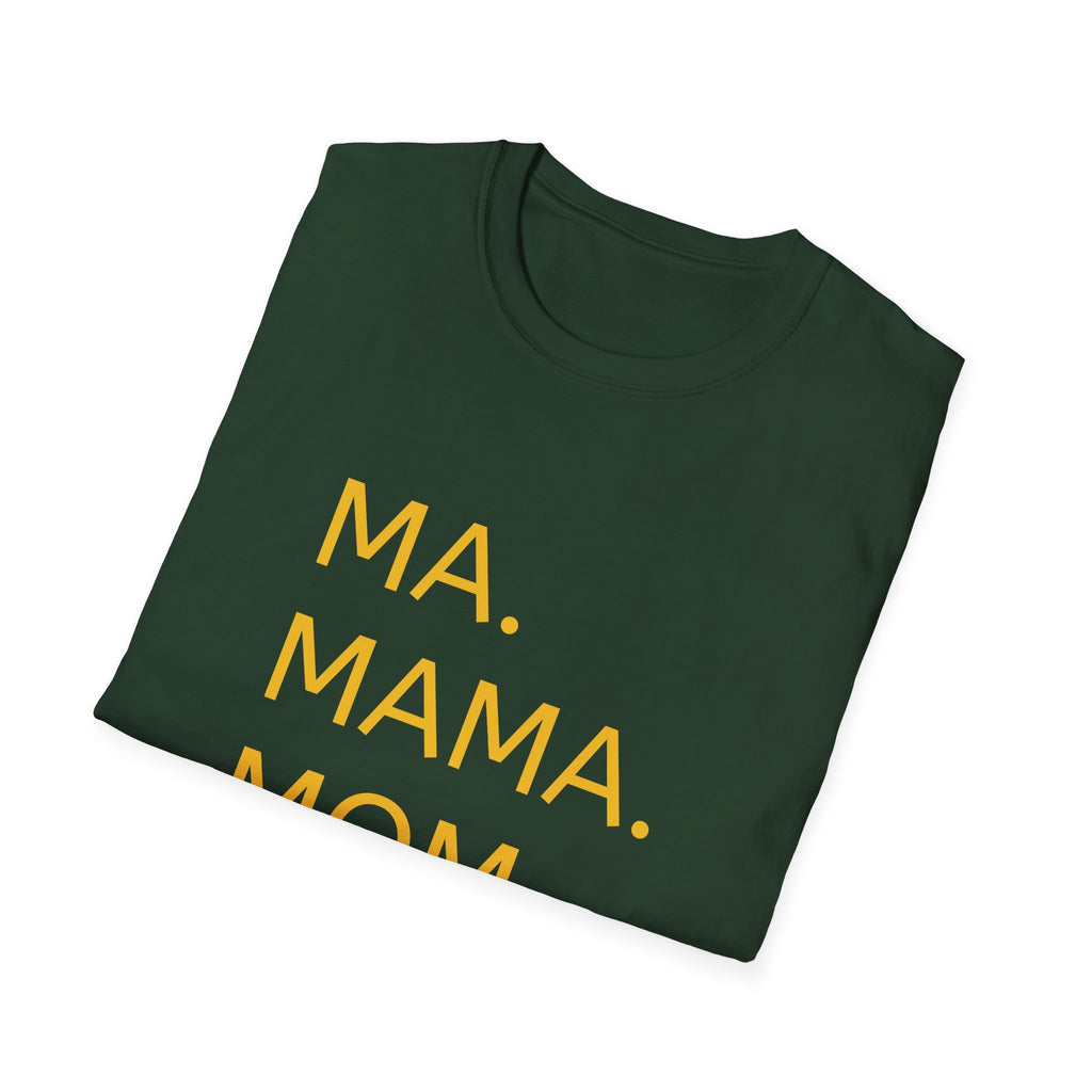 Ma. Mama. Mom. Bruh. T-Shirt — Funny Mom Title Tee
