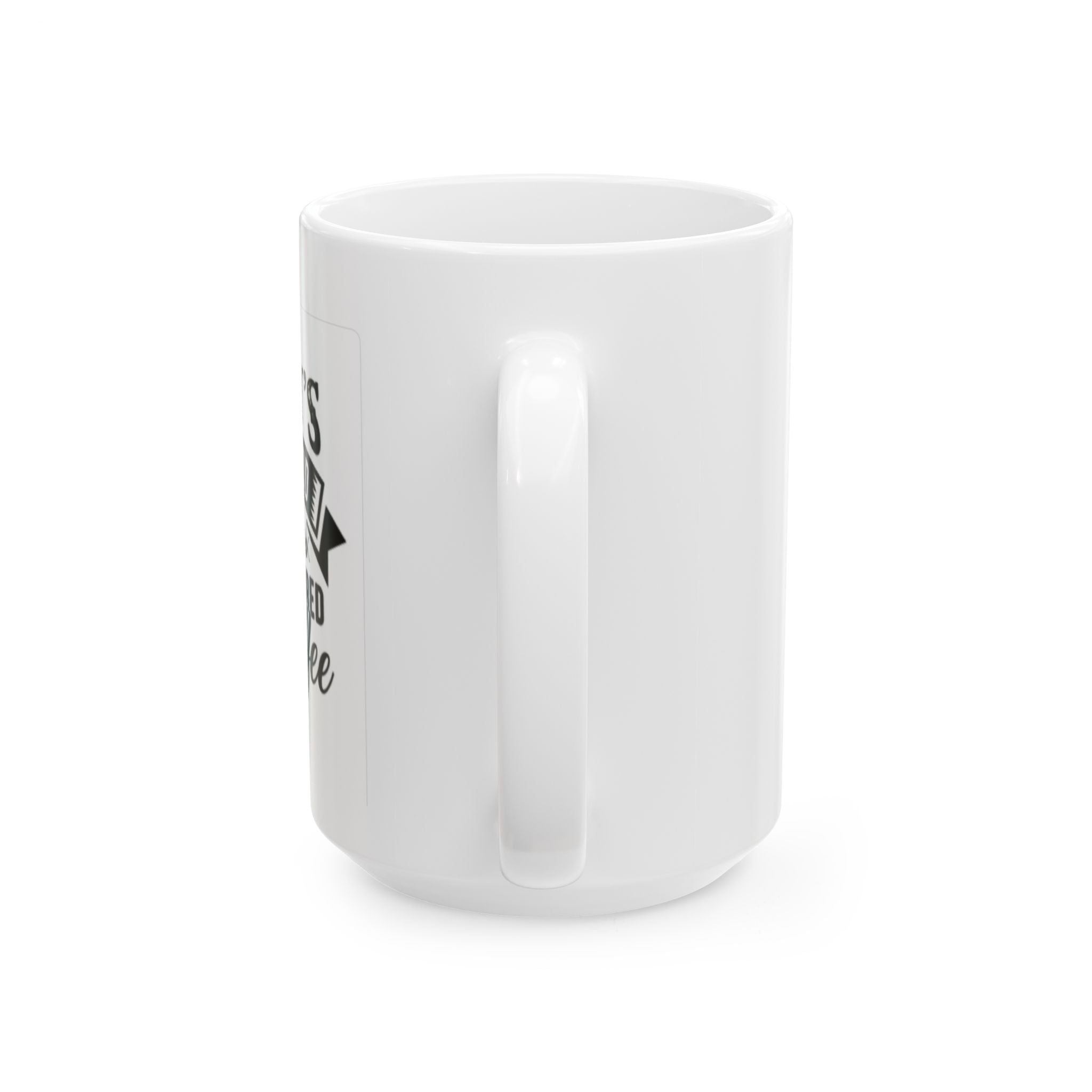 Coffee Mug — "Today's Good Mood Is Sponsored By Coffee" Ceramic Mug (11oz & 15oz)