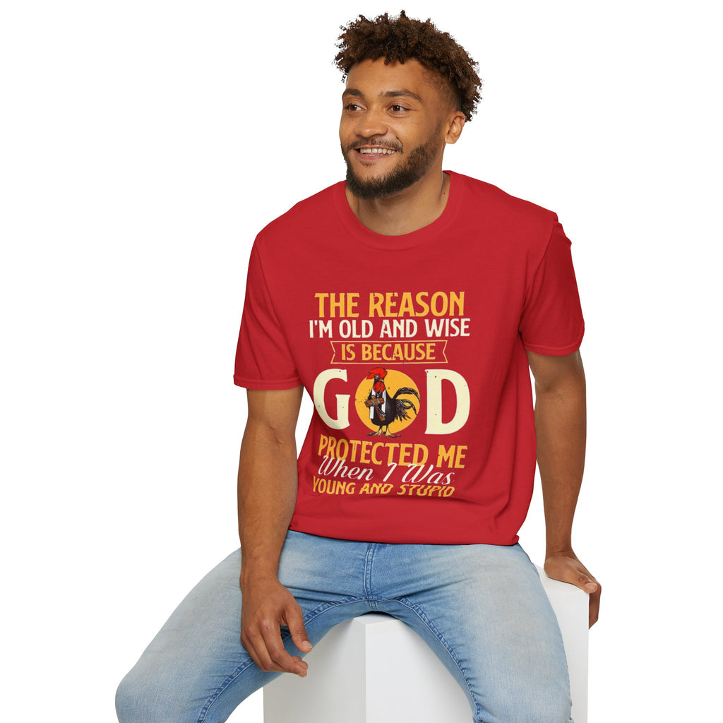 T-Shirt — "The Reason I’m Old and Wise Is Because God Protected Me When I Was Young and Stupid" Christian Faith Tee