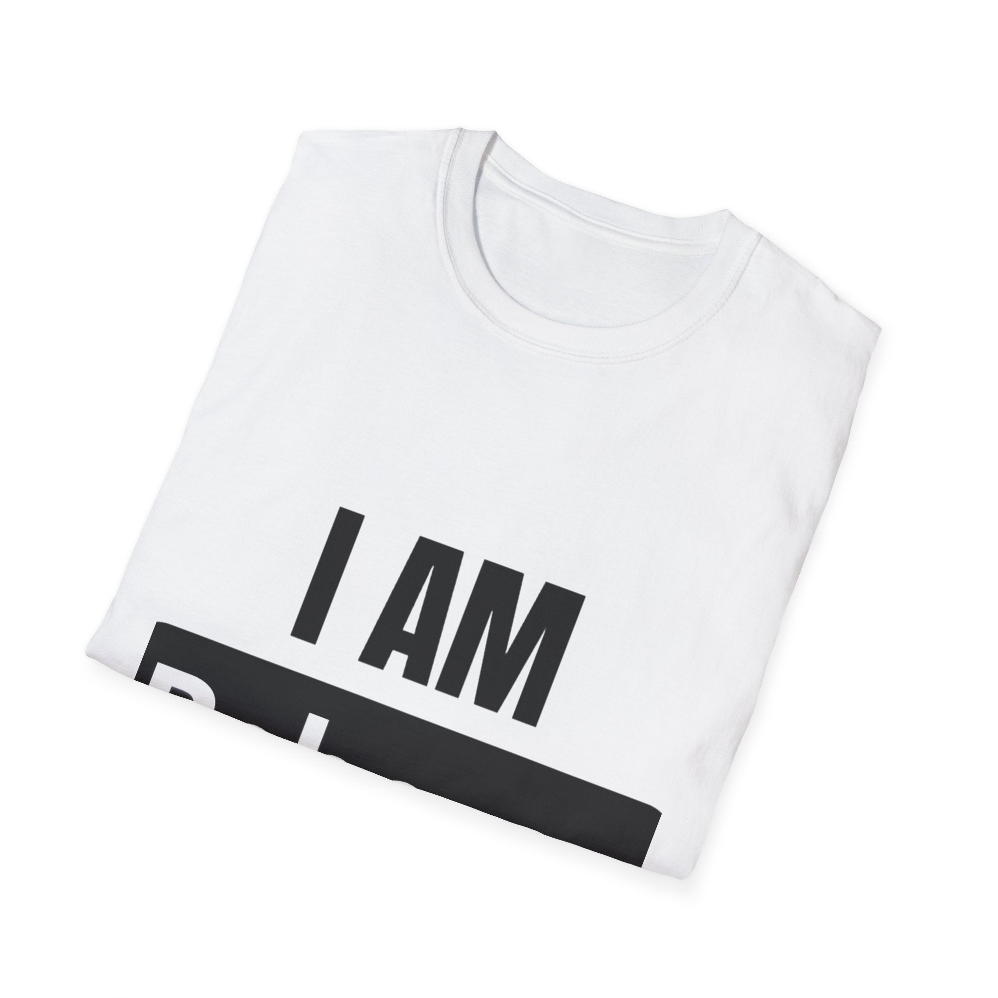 I AM Rebecca T-Shirt — Personalized Name Tee, Bold Statement Shirt for Women & Men