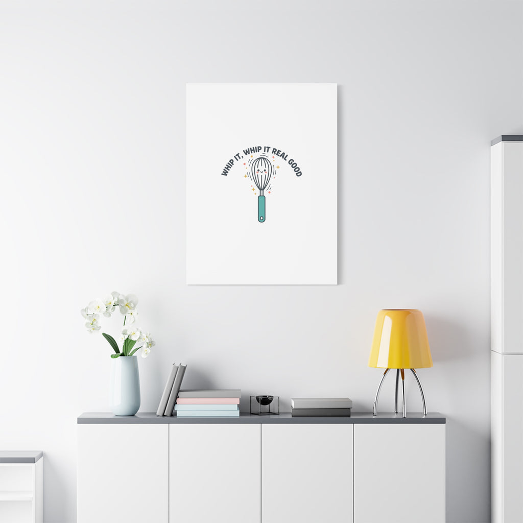Whip It, Whip It Real Good Canvas | Kitchen Pun Minimalism, Cooking Humor