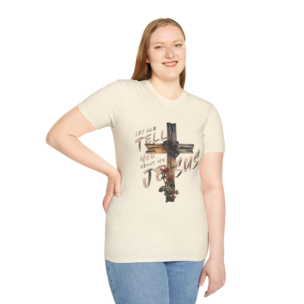 T-Shirt — "Let Me Tell You About My Jesus" Cross Floral Christian Tee